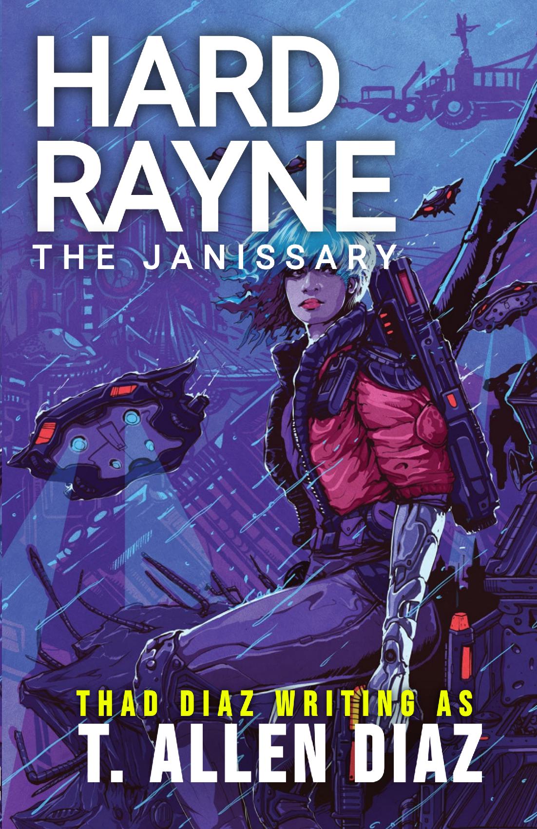 Hard Rayne: The Janissary